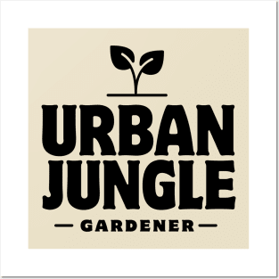 Urban Jungle Gardener Posters and Art